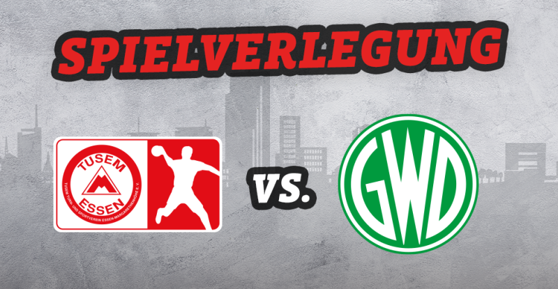 Spielverlegung: TUSEM vs. TSV GWD Minden