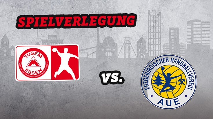 Kurzfristige Spielverlegung: TUSEM vs. EHV Aue